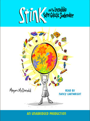 cover image of Stink and the Incredible Super-Galactic Jawbreaker